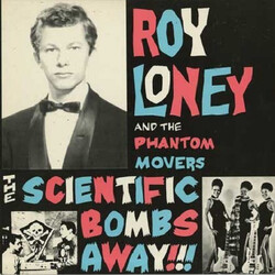 Roy Loney & The Phantom Movers The Scientific Bombs Away!! Vinyl LP USED