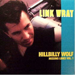 Link Wray Missing Links Vol. 1 - Hillbilly Wolf Vinyl LP USED