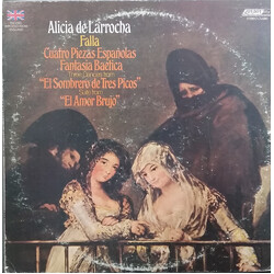 Alicia De Larrocha / Manuel De Falla Cuatro Piezas Españolas / Fantasia Baetica / Three Dances From "El Sombrero De Tres Picos" / Suite From "El Amor 