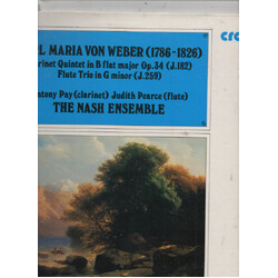 Carl Maria von Weber / The Nash Ensemble / Antony Pay / Judith Pearce Quintet In B Flat Major For Clarinet, Two Violins, Viola And Violoncello, Op. 34