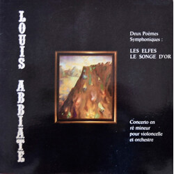 Louis Abbiate / Eliane Magnan / Orchestre National De L'Opéra De Monte-Carlo / Louis Frémaux Deux Poèms Symphoniques: Le Elfes Le Songe D'Or, Concerto
