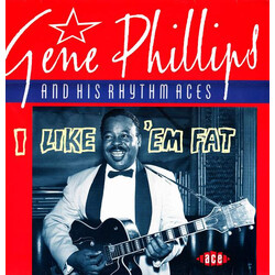 Gene Phillips & His Rhythm Aces I Like 'Em Fat Vinyl LP USED