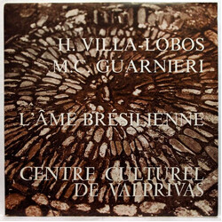 Heitor Villa-Lobos / Mozart Camargo Guarnieri L'Ame Brésilienne Vinyl LP USED