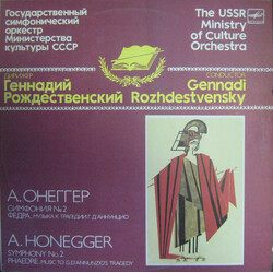 Arthur Honegger / Государственный Симфонический Оркестр Министерства Культуры СССР / Gennadi Rozhdestvensky Симфония №2 / Федра = Symphony No. 2 For S