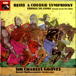 Arthur Bliss / The Royal Philharmonic Orchestra / Sir Charles Groves A Colour Symphony / Things To Come (Music From The Film) Vinyl LP USED
