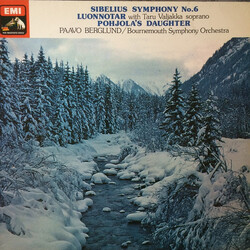 Jean Sibelius / Paavo Berglund / Bournemouth Symphony Orchestra / Taru Valjakka Symphony No.6 / Luonnotar / Pohjola's Daughter Vinyl LP USED