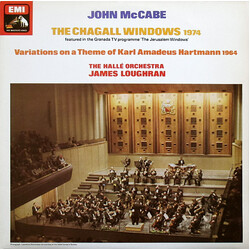 John McCabe (2) / Hallé Orchestra / James Loughran The Chagall Windows / Variations On A Theme Of Karl Amadeus Hartmann Vinyl LP USED