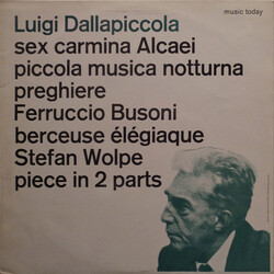 Luigi Dallapiccola / Ferruccio Busoni / Stefan Wolpe Sex Carmina Alcaei / Piccola Musica / Preghiere / Berceuse Élégiaque / Piece In 2 Parts Vinyl LP 
