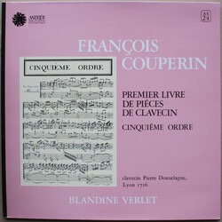 François Couperin / Blandine Verlet Premier Livre De Piéces De Clavecin - Cinquiême Ordre Vinyl LP USED