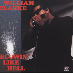 William Clarke Blowin' Like Hell Vinyl LP USED