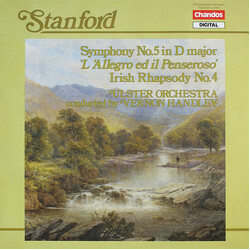 Charles Villiers Stanford / Vernon Handley / Ulster Orchestra Symphony No. 5 In D Major 'L'Allegro Ed Il Penseroso', Irish Rhapsody No. 4 Vinyl LP USE