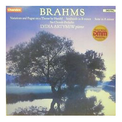 Johannes Brahms / Lydia Artymiw Variations And Fugue On A Theme By Handel / Sarabande In B Minor / Suite In A Minor / Six Chorale Preludes Vinyl LP US