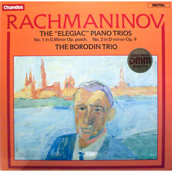 Sergei Vasilyevich Rachmaninoff / Borodin Trio The "Elegiac" Piano Trios: No. 1 In G Minor Op. Posth. / No. 2 In D Minor Op. 9 Vinyl LP USED