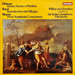 Claude Debussy / Maurice Ravel / Frank Martin (3) / Willem Van Otterloo / The Sydney Symphony Orchestra Danses Sacree Et Profane / Introduction And Al