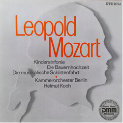 Leopold Mozart / Kammerorchester Berlin / Helmut Koch Kindersinfonie / Die Bauernhochzeit / Die Musikalische Schlittenfahrt Vinyl LP USED
