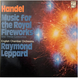 Georg Friedrich Händel / English Chamber Orchestra / Raymond Leppard Music For The Royal Fireworks And Three Concertos Vinyl LP USED