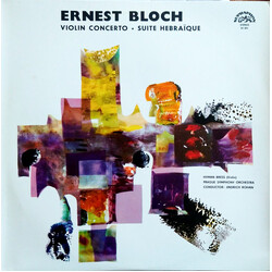 Ernest Bloch / Hyman Bress / The Prague Symphony Orchestra / Jindřich Rohan Violin Concerto / Suite Hebraïque Vinyl LP USED
