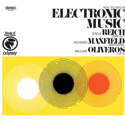 Steve Reich / Richard Maxfield / Pauline Oliveros New Sounds In Electronic Music (Come Out / Night Music / I Of IV) Vinyl LP USED