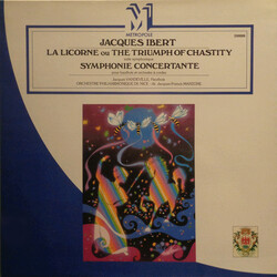 Jacques Ibert / Jacques Vandeville / Orchestre Philharmonique De Nice / Jacques-Francis Manzone La Licorne Ou The Triumph Of Chastity / Symphonie Conc