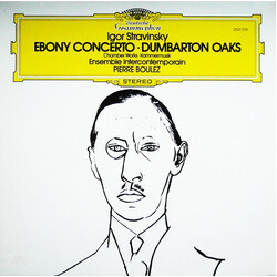 Igor Stravinsky / Ensemble Intercontemporain / Pierre Boulez Ebony Concerto - Dumbarton Oaks - Chamber Works Vinyl LP USED