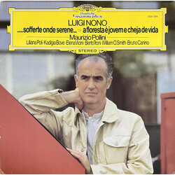 Luigi Nono / Maurizio Pollini / Liliana Poli / Cadigia Bove / Elena Vicini / Umberto Troni / William O. Smith / Bruno Canino .....Sofferte Onde Serene