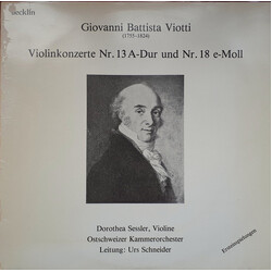 Giovanni Battista Viotti / Dorothea Sessler / Ostschweizer Kammerorchester / Urs Schneider Violinkonzerte Nr. 13 A-Dur Und Nr. 18 E-Moll Vinyl LP USED