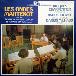 Jacques Charpentier / André Jolivet / Darius Milhaud / Sextuor Jeanne Loriod / Yvonne Loriod Les Ondes Martenot Vinyl LP USED