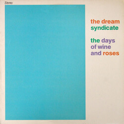 The Dream Syndicate The Days Of Wine And Roses Vinyl LP USED