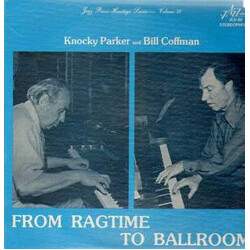 Knocky Parker / Bill Coffman From Ragtime To Ballroom Vinyl LP USED