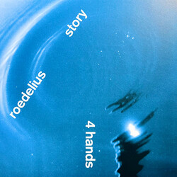 Hans-Joachim Roedelius & Tim Story 4 Hands Vinyl LP USED