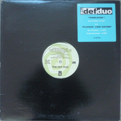 Def Duo Parlayin' / Flowin' Like Water Vinyl 12" USED