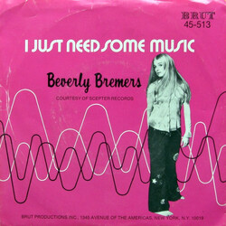 Beverly Bremers I Just Need Some Music USED VINYL 7INCH 45 RPM