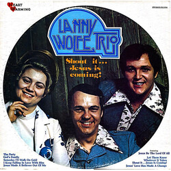 The Lanny Wolfe Trio Shout it...Jesus is coming! Vinyl LP USED