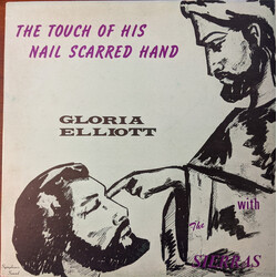 Gloria Elliott / The Sierras (7) The Touch Of His Nail Scarred Hand Vinyl LP USED