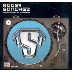 Roger Sanchez / Cooly's Hot Box I Never Knew USED VINYL 12INCH 45 RPM