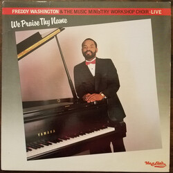 Freddy Washington / The Music Ministry Workshop Choir We Praise Thy Name Vinyl LP USED