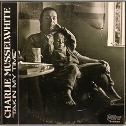 Charlie Musselwhite Takin' My Time Vinyl LP USED