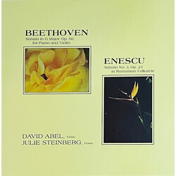 Ludwig van Beethoven / George Enescu / Julie Steinberg / David Abel Sonata in G Major. Op 96 For Piano And Violin / Sonata No. 3 Op. 25 In Rumanian Fo