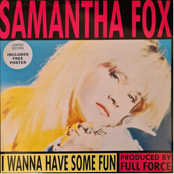 Samantha Fox I Wanna Have Some Fun USED VINYL 12INCH SINGLE 45 RPM LIMITED EDITION