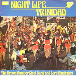 The Brown Bomber Steel Band / Lord Blackshirt Night Life Trinidad Vinyl LP USED