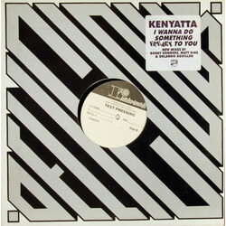 Kenyatta I Wanna Do Something Freaky To You USED VINYL 12INCH 33 S RPM TEST PRESSING