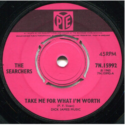 The Searchers Take Me For What I'm Worth Vinyl 7" USED