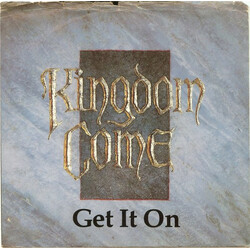 Kingdom Come (2) Get It On USED VINYL 7INCH 45 RPM STEREO
