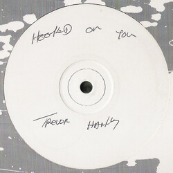 Trevor Hartley Hooked On You USED VINYL 12INCH 45 RPM WHITE LABEL