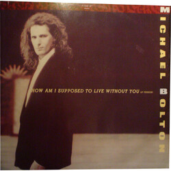 Michael Bolton How Am I Supposed To Live Without You USED VINYL 12INCH