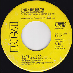 New Birth What'll I Do USED VINYL 7INCH 45 RPM PROMO