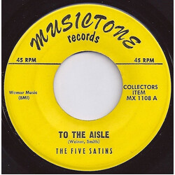 The Five Satins To The Aisle / Just To Be Near You USED VINYL 7INCH 45 RPM SINGLE