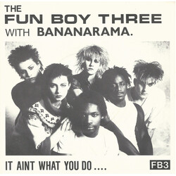 Fun Boy Three / Bananarama It Aint What You Do.... USED VINYL 7INCH 45 RPM SINGLE