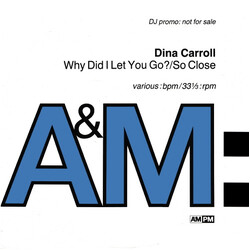Dina Carroll Why Did I Let You Go? / So Close USED VINYL 12INCH 33 S RPM PROMO