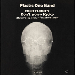 The Plastic Ono Band Cold Turkey / Don't Worry Kyoko (Mummy's Only Looking For A Hand In The Snow) USED VINYL 7INCH 45 RPM SINGLE